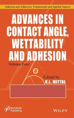 Advances in Contact Angle, Wettability and Adhesion, Volume 4