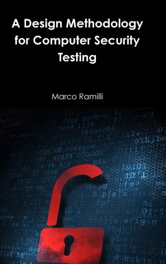 A Design Methodology for Computer Security Testing - Ramilli, Marco