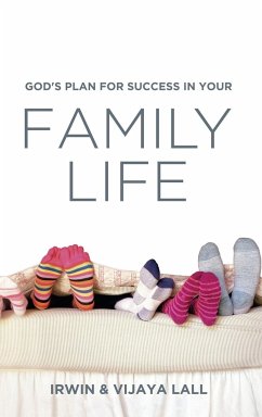 God's Plan for Success in Your Family Life - Lall, Irwin; Lall, Vijaya