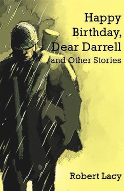 Happy Birthday Dear Darrell and Other Stories - Lacy, Robert