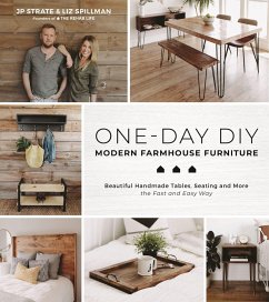 One-Day Diy: Modern Farmhouse Furniture - Strate, Jp; Spillman, Liz