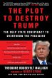 The Plot to Destroy Trump - Bild 1