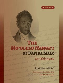 The Moʻolelo Hawaiʻi of Davida Malo Volume 1 - Malo, Davida