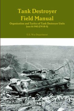Tank Destroyer Field Manual - War Department, U. S.