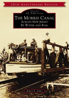 The Morris Canal - Goller, Robert R