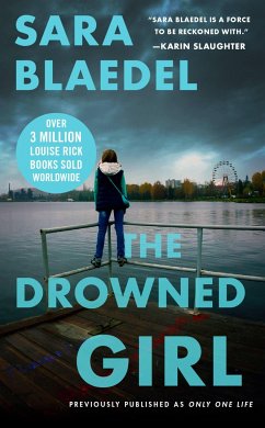 The Drowned Girl (Previously Published as Only One Life) - Blaedel, Sara