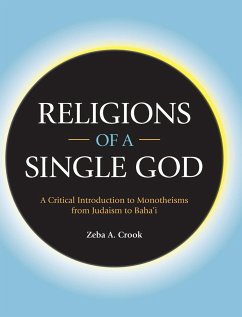 Religions of a Single God - Crook, Zeba A.