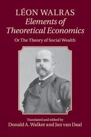 Léon Walras: Elements of Theoretical Economics - Walras, Léon