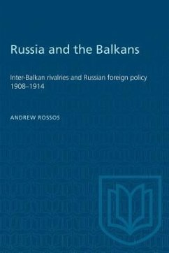 Russia and the Balkans - Rossos, Andrew