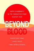 Beyond Blood: Hope and Humanity in the Forgotten Fight Against AIDS