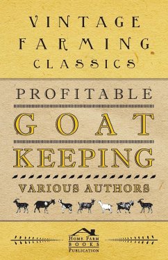 Profitable Goat-Keeping - Anon.