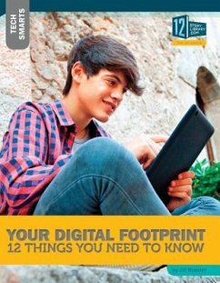 Your Digital Footprint: 12 Things You Need to Know - Roesler, Jill