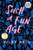 Such a Fun Age: Reese's Book Club (a Novel)