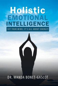 Holistic Emotional Intelligence - Bonet-Gascot, Wanda