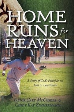 Home Runs for Heaven - McCusker, Gary; Zimmermann, Cindy Kay