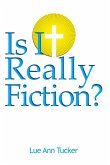 Is It Really Fiction?