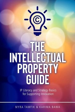 The Intellectual Property Guide - Tawfik, Myra; Bawa, Karima