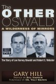 The Other Oswald: A Wilderness of Mirrors