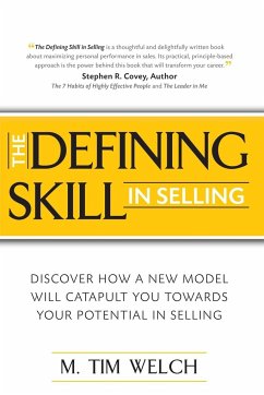 The Defining Skill in Selling - Welch, M. Tim