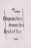 Dispatches from the End of Ice: Essays