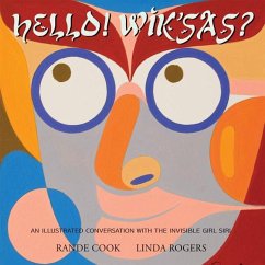 Yo! Wiksas? Hi! How Are You?: An Illustrated Conversation with the Invisible Girl Siri - Rogers, Linda