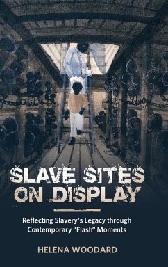 Slave Sites on Display - Woodard, Helena