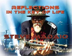 Reflections in the Key of Life: The Autobiography of Steve Madaio Volume 1 - Madaio, Steve; Sisler, Tad