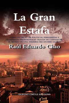 La Gran Estafa - Chao, Raúl Eduardo