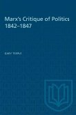 Marx's Critique of Politics 1842-1847