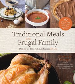 Traditional Meals for the Frugal Family - Stonger, Shannon