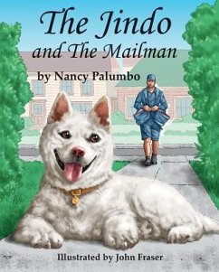 The Jindo and the Mailman - Palumbo, Nancy L.