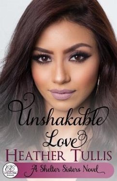 Unshakable Love: A Crystal Creek Romance - Tullis, Heather