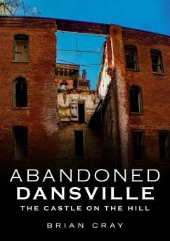 Cover Abandoned Dansville: The Castle on the Hill