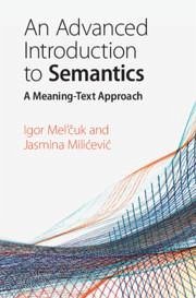 An Advanced Introduction to Semantics - Mel'&; Milicevic, Jasmina