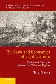 The Laws and Economics of Confucianism - Zhang, Taisu