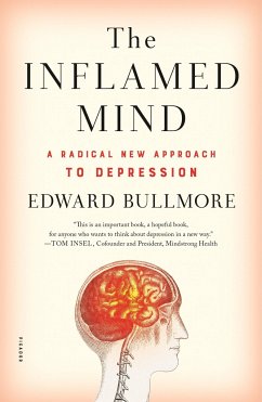 The Inflamed Mind - Bullmore, Edward