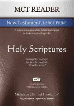 MCT Reader New Testament Large Print, Mickelson Clarified