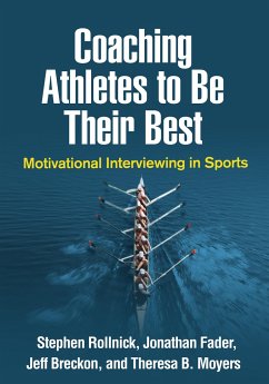 Coaching Athletes to Be Their Best - Rollnick, Stephen; Fader, Jonathan; Breckon, Jeff; Moyers, Theresa B