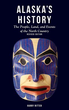 Alaska's History, Revised Edition - Ritter, Harry