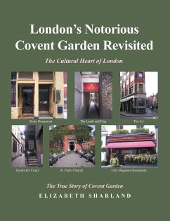 London's Notorious Covent Garden Revisited - Sharland, Elizabeth