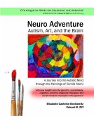 Neuro Adventure: Autism, Art, and the Brain: A Journey into the Autistic Mind through the Paintings of Camila Falchi