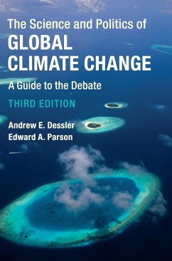 The Science and Politics of Global Climate Change - Dessler, Andrew E.; Parson, Edward A.