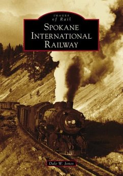 Spokane International Railway - Jones, Dale W