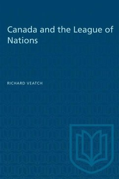 Canada and the League of Nations - Veatch, Richard