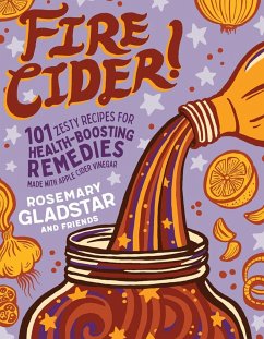 Fire Cider! - Gladstar, Rosemary