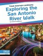Exploring the San Antonio River Walk - Bild 1