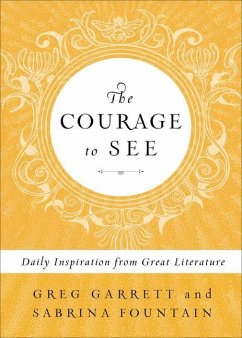 The Courage to See - Garrett, Greg; Fountain, Sabrina