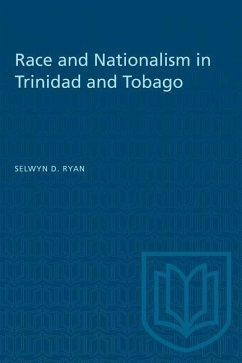 Race and Nationalism in Trinidad and Tobago - Ryan, Selwyn D