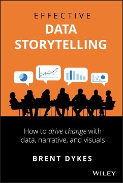 Effective Data Storytelling - Dykes, Brent