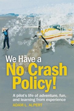 We Have a No Crash Policy! - Alpert, Adam L